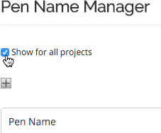 To see pen names for all projects, click the Show for all projects checkbox