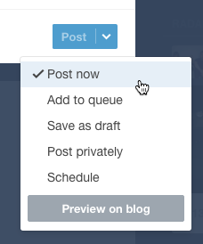 Tumblr's posting options including posting now, adding to the queue, saving as a draft, posting privately, and scheduling.