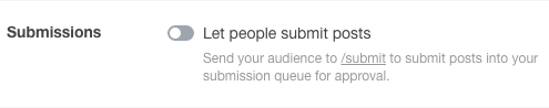 Allow others to submit posts to your own Tumblr blog for your approval