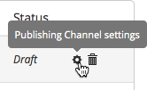 Edit the settings of a Publishing Channel by clicking the cog icon