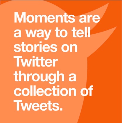What are Twitter Moments?