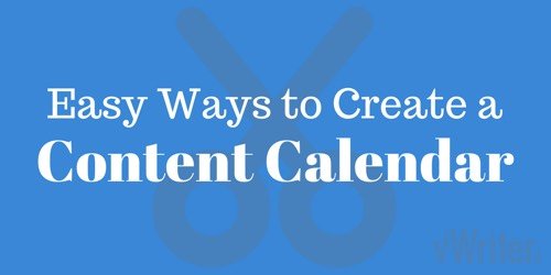 Easy ways to create a content calendar