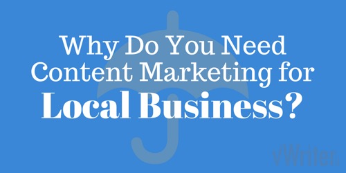 Why do you need content marketing for local business?